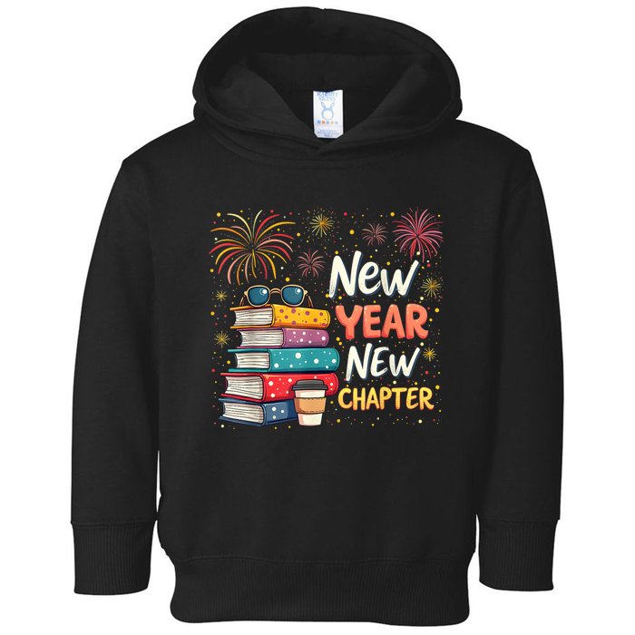 Book Lover New Year New Chapter Happy New Year 2025 Toddler Hoodie