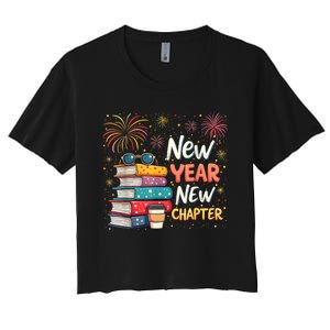 Book Lover New Year New Chapter Happy New Year 2025 Women's Crop Top Tee