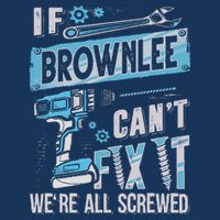 Brownlee Last Name If Brownlee CanT Fix It Baby Bodysuit