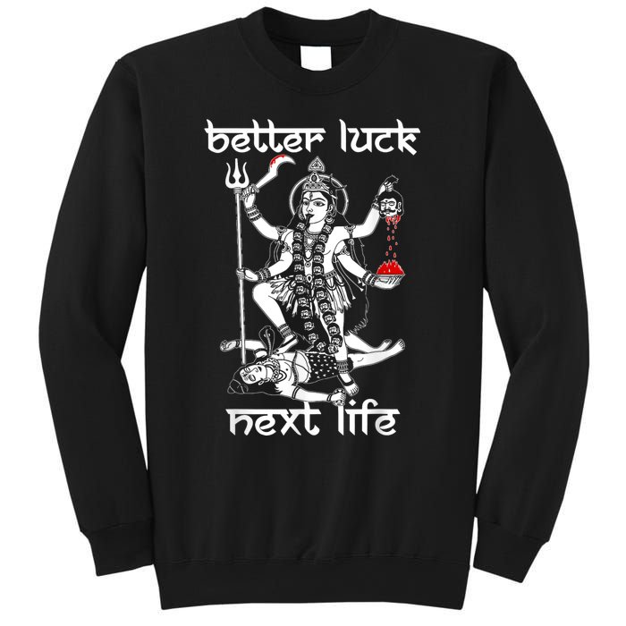 Better Luck Next Life Sweatshirt