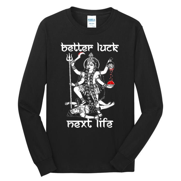 Better Luck Next Life Tall Long Sleeve T-Shirt