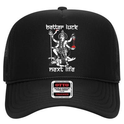 Better Luck Next Life High Crown Mesh Back Trucker Hat