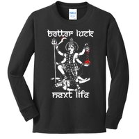 Better Luck Next Life Kids Long Sleeve Shirt