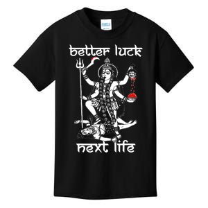 Better Luck Next Life Kids T-Shirt