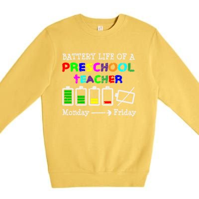 Battery Life Of A Preschool Teacher Gift Premium Crewneck Sweatshirt