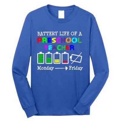 Battery Life Of A Preschool Teacher Gift Long Sleeve Shirt