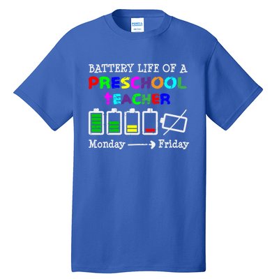 Battery Life Of A Preschool Teacher Gift Tall T-Shirt