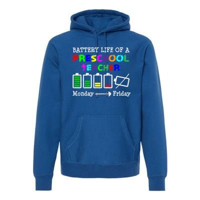 Battery Life Of A Preschool Teacher Gift Premium Hoodie