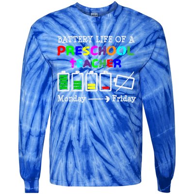 Battery Life Of A Preschool Teacher Gift Tie-Dye Long Sleeve Shirt