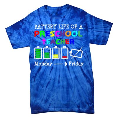 Battery Life Of A Preschool Teacher Gift Tie-Dye T-Shirt