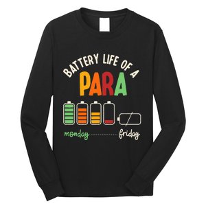 Battery Life Of Paraprofessional Para funny saying Long Sleeve Shirt