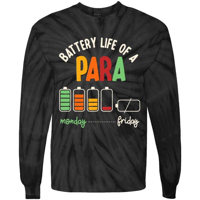 Battery Life Of Paraprofessional Para funny saying Tie-Dye Long Sleeve Shirt