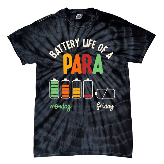 Battery Life Of Paraprofessional Para funny saying Tie-Dye T-Shirt