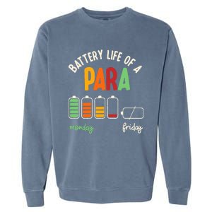 Battery Life Of Paraprofessional Para funny saying Garment-Dyed Sweatshirt