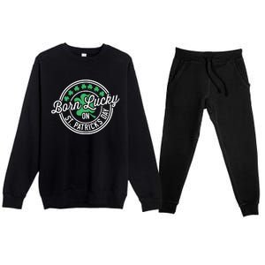 Born Lucky On St Patricks Day For Birthday Party Premium Crewneck Sweatsuit Set