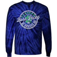 Born Lucky On St Patricks Day For Birthday Party Tie-Dye Long Sleeve Shirt