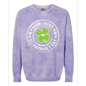 Born Lucky On Happy St Patrick's Day Birthday Bday  Wo Colorblast Crewneck Sweatshirt