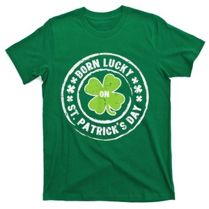 Born Lucky On Happy St Patrick's Day Birthday Bday  Wo T-Shirt