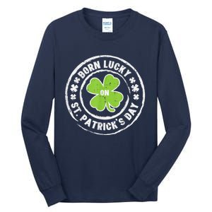 Born Lucky On Happy St Patrick's Day Birthday Bday  Wo Tall Long Sleeve T-Shirt