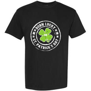 Born Lucky On St Patrick's Day Dabbing Leprechaun Birthday Garment-Dyed Heavyweight T-Shirt