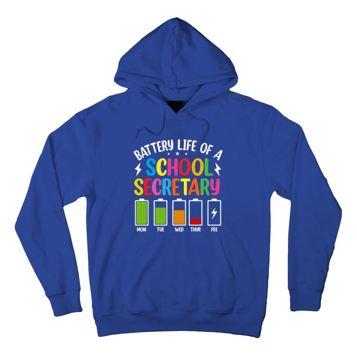 Battery Life Of A School Secretary Staff Teacher Principles Funny Gift Hoodie