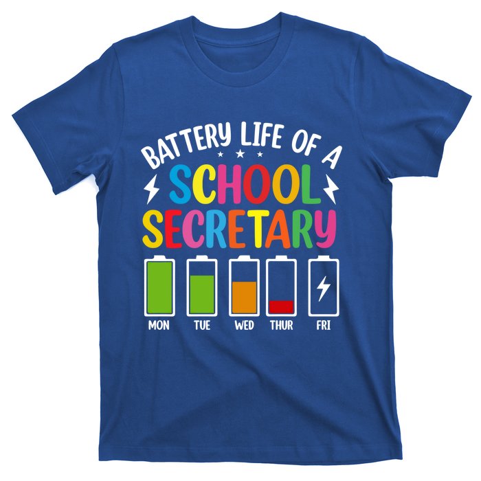 Battery Life Of A School Secretary Staff Teacher Principles Funny Gift T-Shirt