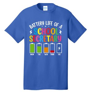 Battery Life Of A School Secretary Staff Teacher Principles Funny Gift Tall T-Shirt