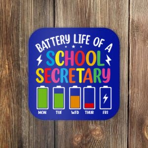 Battery Life Of A School Secretary Staff Teacher Principles Funny Gift Coaster