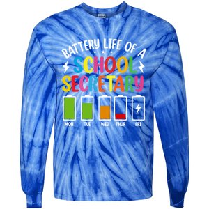 Battery Life Of A School Secretary Staff Teacher Principles Funny Gift Tie-Dye Long Sleeve Shirt