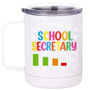 Battery Life Of A School Secretary Staff Teacher Principles Funny Gift 12 oz Stainless Steel Tumbler Cup