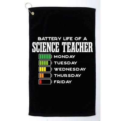 Battery Life Of A Science Teacher Employee Chemistry Teacher Funny Gift Platinum Collection Golf Towel