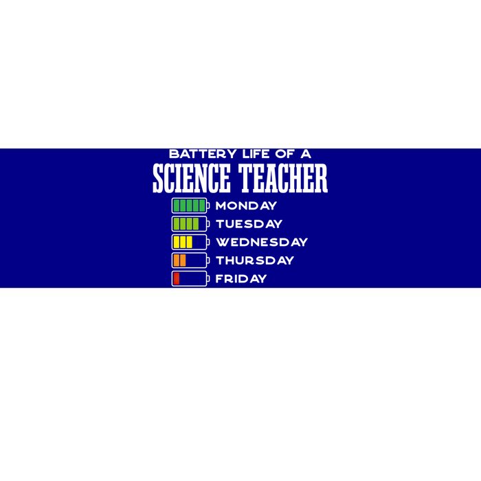 Battery Life Of A Science Teacher Employee Chemistry Teacher Funny Gift Bumper Sticker