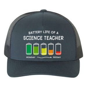 Battery Life Of A Science Teacher Professional Cool Gift Yupoong Adult 5-Panel Trucker Hat