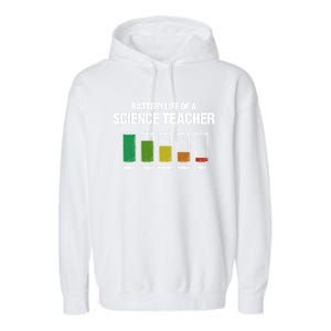 Battery Life Of A Science Teacher Pun Chemistry Teacher Joke Gift Garment-Dyed Fleece Hoodie