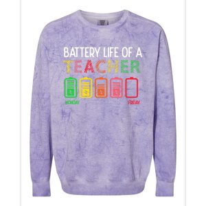 Battery Life Of A Teacher Appreciati To School Funny Gift Colorblast Crewneck Sweatshirt