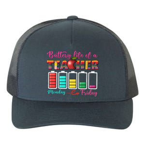 Battery Life Of A Teacher Back To School For Teacher Tee Gift Yupoong Adult 5-Panel Trucker Hat