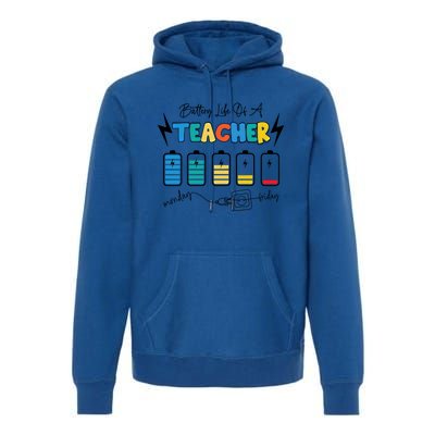 Battery Life Of A Teacher Back To School Teacher Life Gift Premium Hoodie