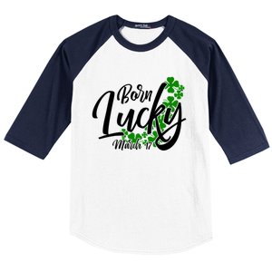 Born Lucky On Saint Patrick's Day Gift March 17th Birthday Meaningful Gift Baseball Sleeve Shirt