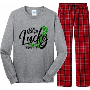 Born Lucky On Saint Patrick's Day Gift March 17th Birthday Meaningful Gift Long Sleeve Pajama Set