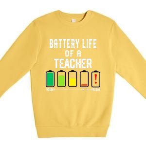 Battery Life Of A Teacher Funny Teaching Days Monday Friday Gift Premium Crewneck Sweatshirt