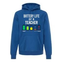 Battery Life Of A Teacher Funny Teaching Days Monday Friday Gift Premium Hoodie