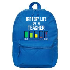 Battery Life Of A Teacher Funny Teaching Days Monday Friday Gift 16 in Basic Backpack