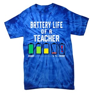 Battery Life Of A Teacher Funny Teaching Days Monday Friday Gift Tie-Dye T-Shirt