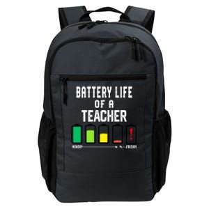 Battery Life Of A Teacher Funny Teaching Days Monday Friday Gift Daily Commute Backpack