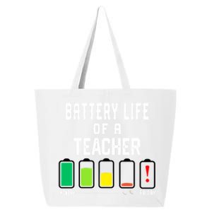 Battery Life Of A Teacher Funny Teaching Days Monday Friday Gift 25L Jumbo Tote