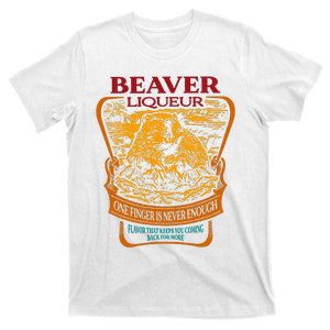 Beaver Liqueur One Finger Is Never Enough Flavor T-Shirt