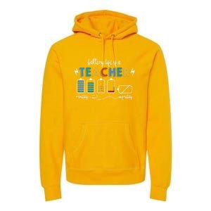 Battery Life Of A Teacher Funny Gift Premium Hoodie