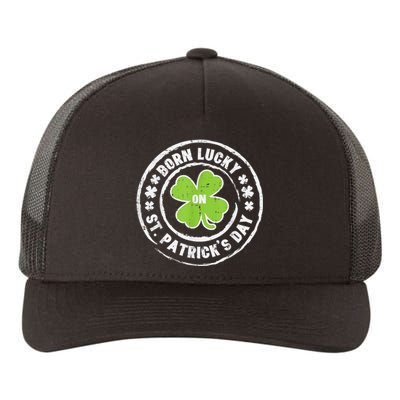 Born Lucky On St Patricks Day Birthday Bday   s Yupoong Adult 5-Panel Trucker Hat