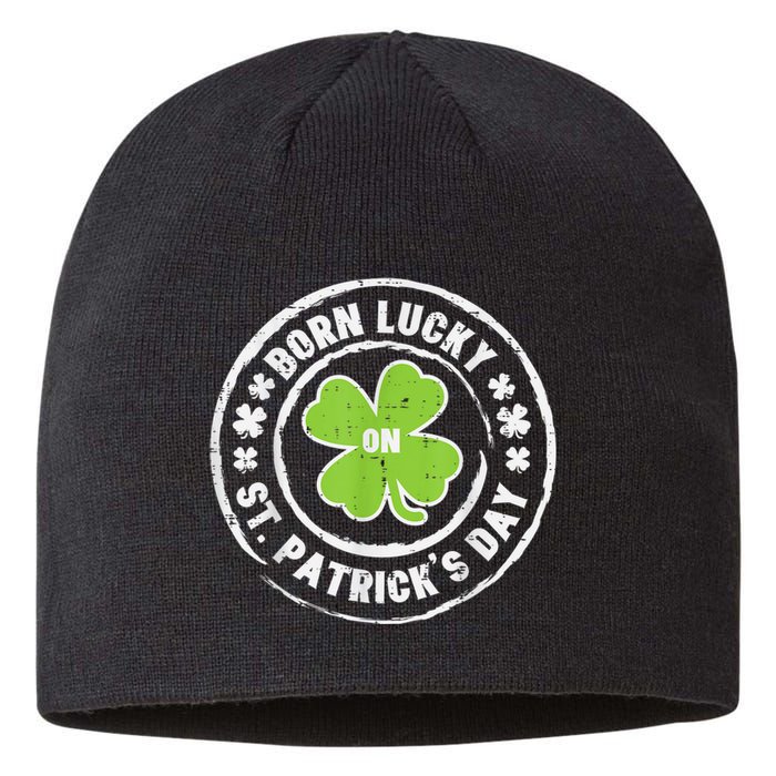 Born Lucky On St Patricks Day Birthday Bday   s Sustainable Beanie