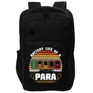 Battery Life Of Para Paraprofessional Teacher Funny Funny Gift Impact Tech Backpack